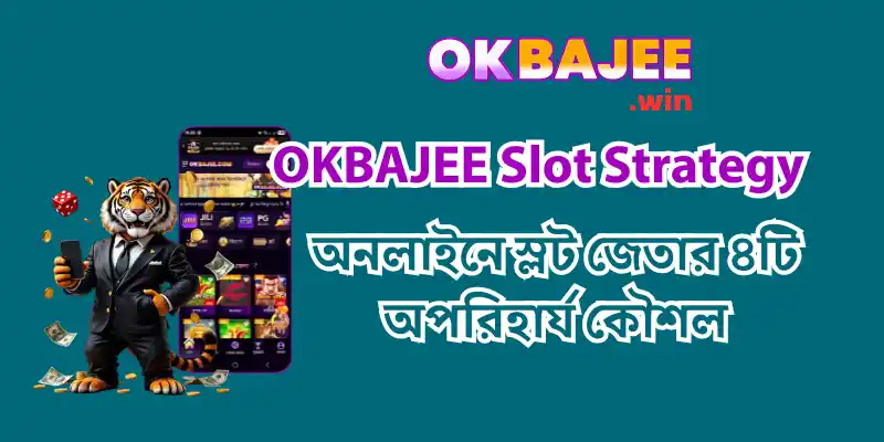 OKBAJEE Slot Strategy